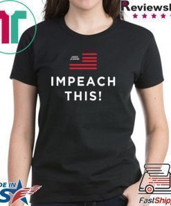 Judge Jeanine Impeach This Shirt