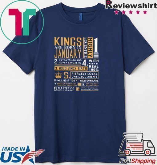 Kings Are Born In January shirt