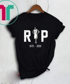 Kobe Bryant Rip 1978 2020 T-Shirt