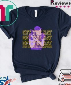 LSU 2019 National Champions GET THE NAT Shirt