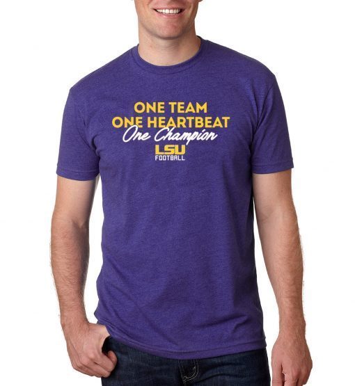 LSU One Team, One Heartbeat, One Champion Shirt