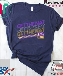 LSU Tigers Get The Nat Shirt