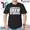 Leader of the Brew School Saint Patrick’s Day Shirt