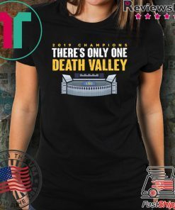 Lsu 2019 Champions There’s One Death Valley Shirt