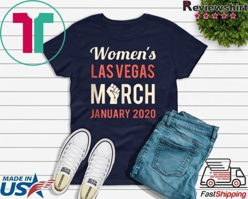 March For Women Las Vegas NV January 2020 Feminist Rising Shirt