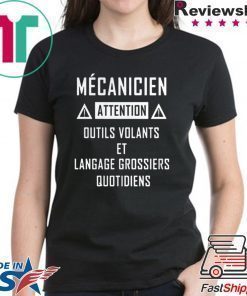 Mcanicien Attention Outils Volants Et Langage Grossiers Quotidiens shirt