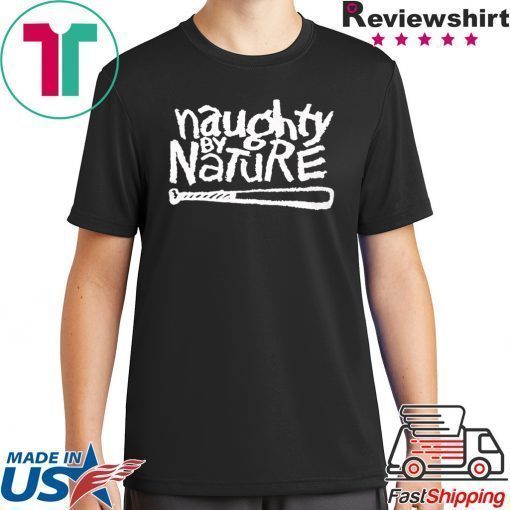 Naughty By Nature Shirt