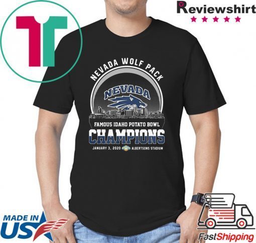 Nevada wolf pack famous idaho potato bowl champions january 3, 2020 albertsons stadium Shirt