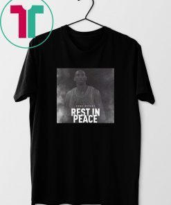 Rip Kobe Bryant Rest in Peace Shirt