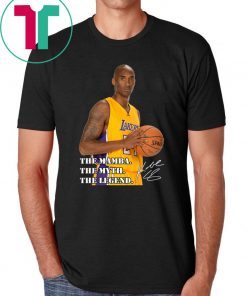 Rip Kobe Bryant The Mamba The Myth The Legend Shirt