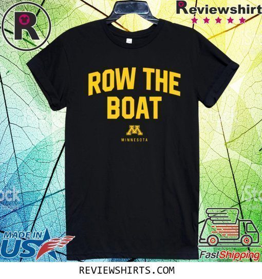 Row The Boat Minnesota T-Shirt