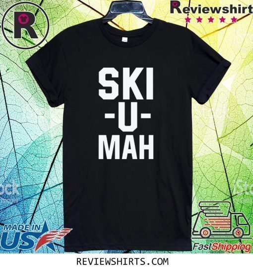 Ski U Mah Shirt