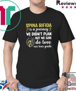 Spina Bifida Is A journey We Didn’t Plan But We Sure Do Love Our Tour Guide Shirt