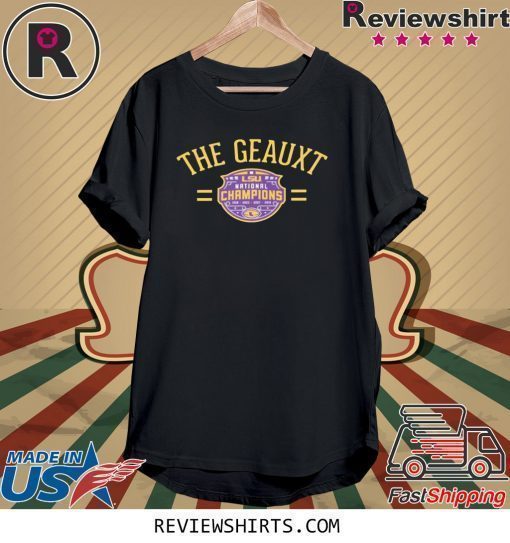 THE GEAUXT SHIRT