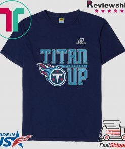 TITANS UP SHIRT