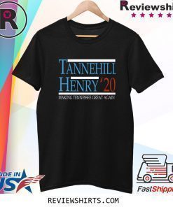 Tannehill Henry 2020 Making Tennessee Great Again Shirt