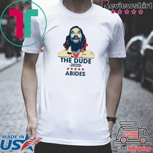 The Dude Abides 2020 shirt