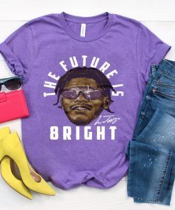 The Future Is Bright Shirt