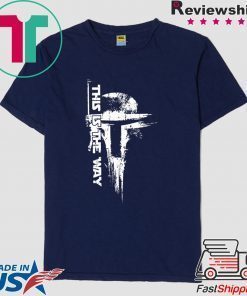 This Is The Way Shirt