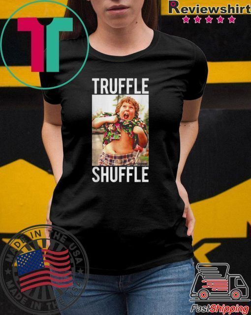 Truffle shuffle Chunk’ shirt