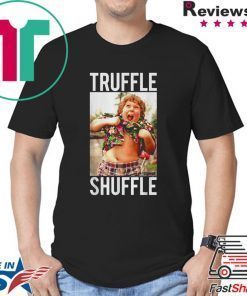Truffle shuffle Chunk’ shirt
