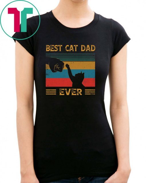 Vintage Best Cat Dad Ever Bump Cat Lover Gifts Shirt