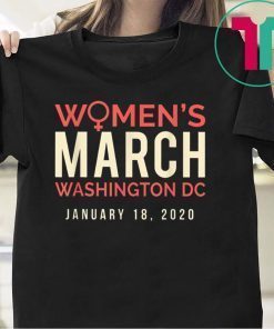 Women's March January 2020 Washington DC T-Shirt