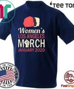 Women's Los Angeles March January 18 2020 Shirt