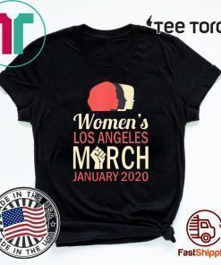 Women's Los Angeles March January 18 2020 Shirt
