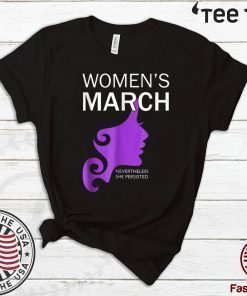 Womens March 2020 Nevertheless She Persisted Shirt
