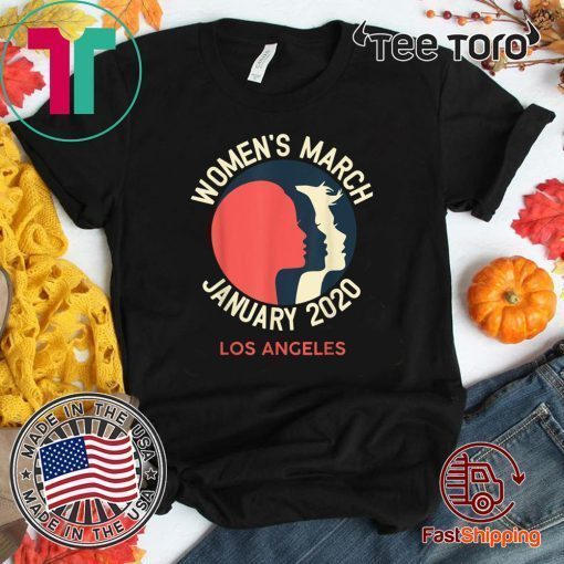 Women's March January 18 2020 Los Angeles Feminist Official T-Shirt