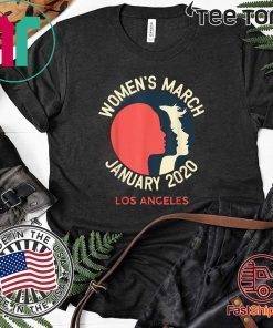 Women's March January 18 2020 Los Angeles Feminist Official T-Shirt