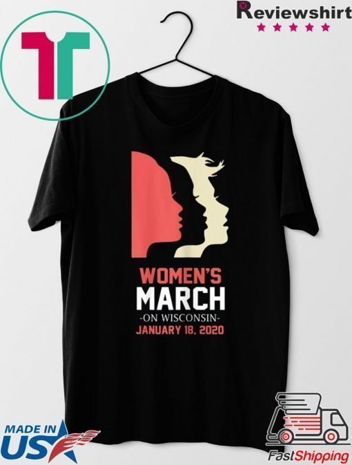 Women's March January 18, 2020 Wisconsin Shirt