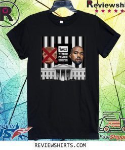 Yeezy For President Shirt
