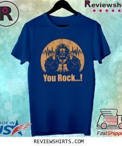You Rock Shirt