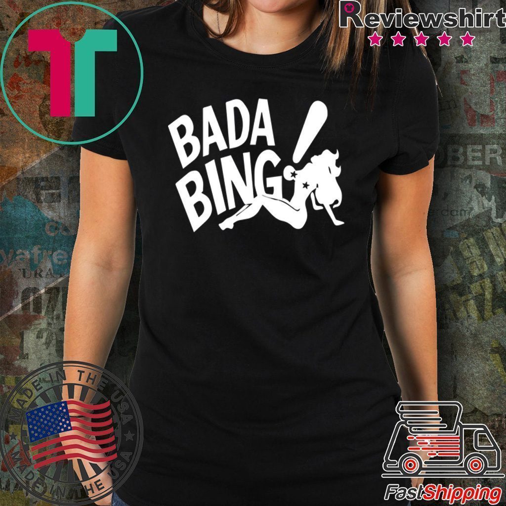 bada bing t-shirt