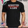Acquitted 4 Life Impeachment Donald Trump 2020 T-Shirt