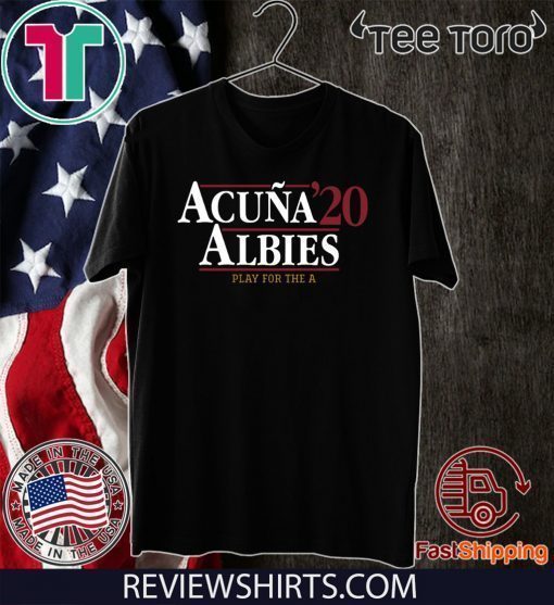 Acuña Albies 2020 Fray For The A Shirt