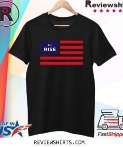 All Rise US Flag Shirt