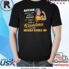 Autism Doesn’t Come With A Manual It Comes With A Grandma Who Never Gives Up Shirt