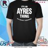 Ayres Thing Name Family Shirt