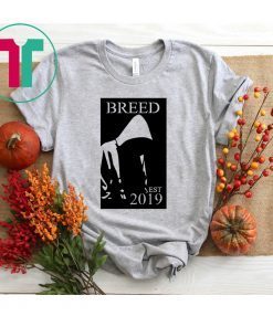 BREED GEAR EST 2019 SHIRT
