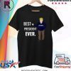 Best President Ever Pro Donald Trump 2020 T-Shirt