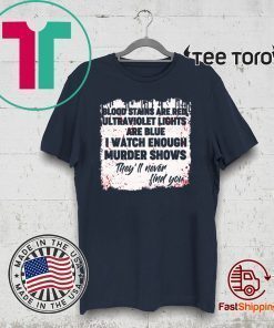 Limited Edition Blood Stains Are Red Ultraviolet Lights Are Blue T-Shirt