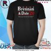 Brennan And Dale 2020 Shirt