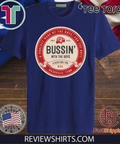 Bussin' With The Boys Beer Label 2020 T-Shirt