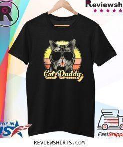 Cat Daddy, Funny Cat Lover Gift For Men, Best Cat Dad Ever T-Shirt