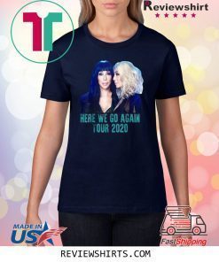 Cher Here We Go Again Tour 2020 Shirt