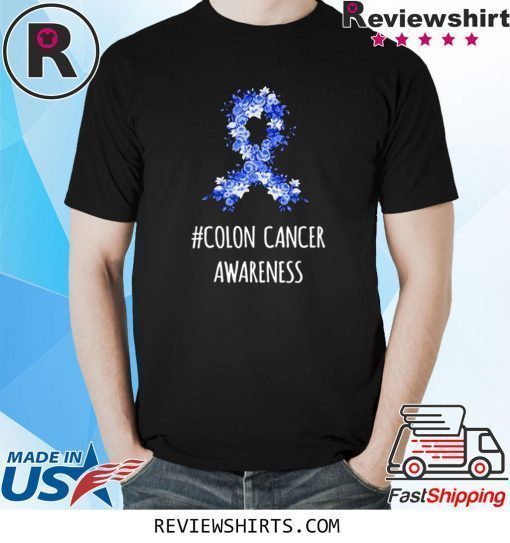 Colon Cancer Awareness Shirt Colon Cancer T-Shirt