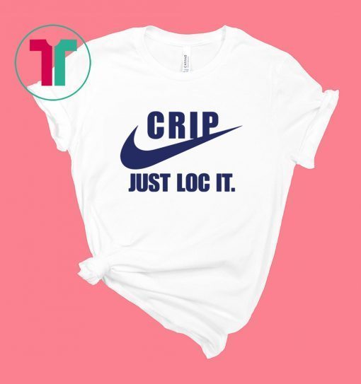 Crip just loc it t-shirt